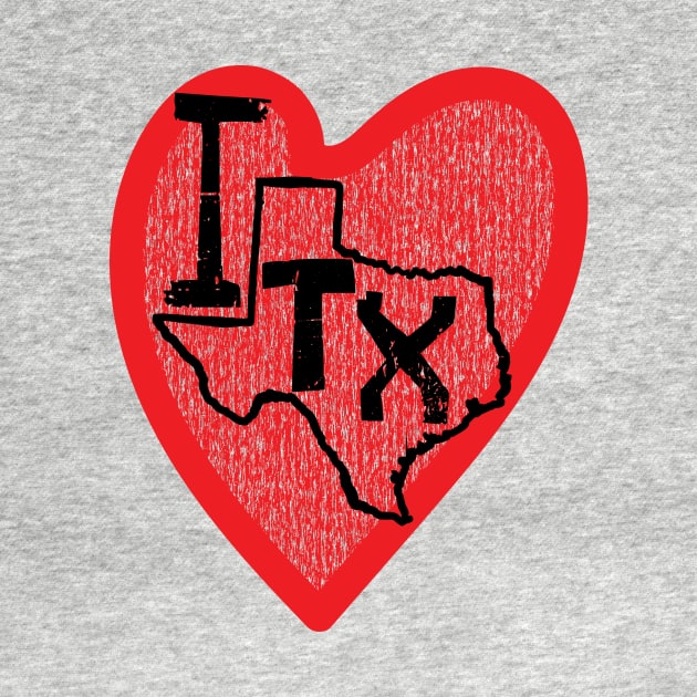 I Love Texas I Heart Texas by pelagio